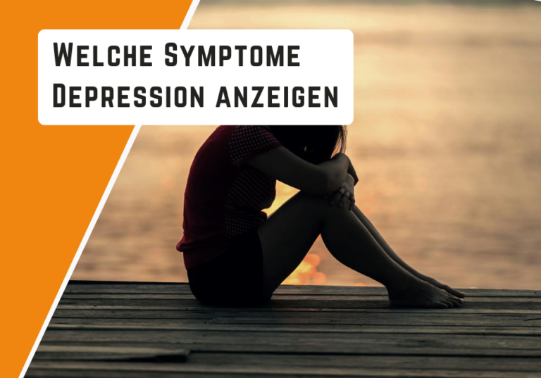 Welche Symptome Depression anzeigen und welche nicht