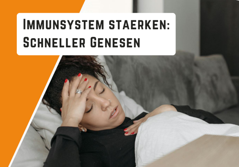 Bei Erkältung das Immunsystem stärken: Tipps & Hausmittel für eine schnelle Genesung