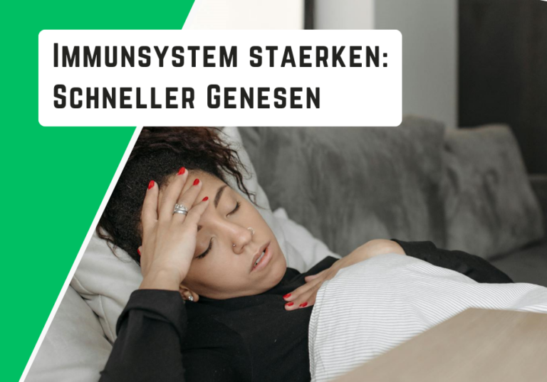 Bei Erkältung das Immunsystem stärken: Tipps & Hausmittel für eine schnelle Genesung