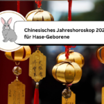 chinesisches Jahreshoroskop Hase 2025