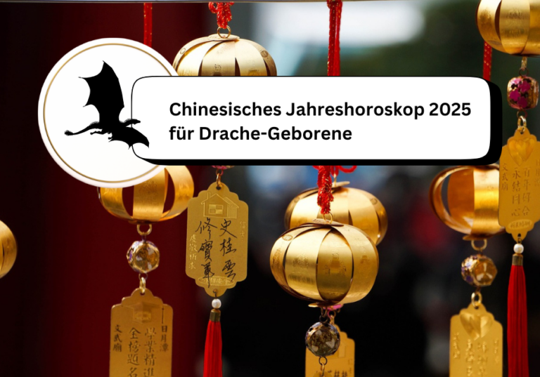 Chinesisches Jahreshoroskop 2025 für Drachen