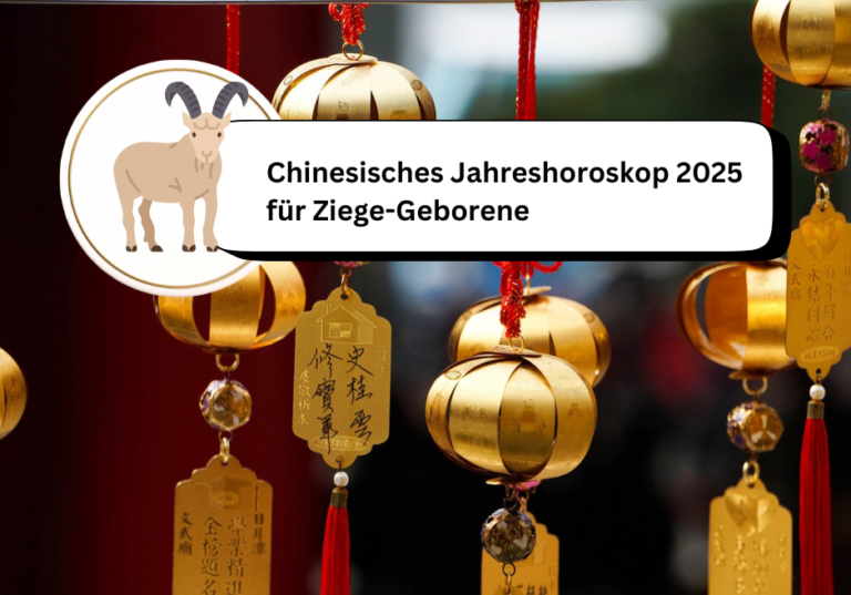 Chinesisches Jahreshoroskop 2025 für Ziege