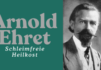 arnold ehret - schleimfreie heilkost